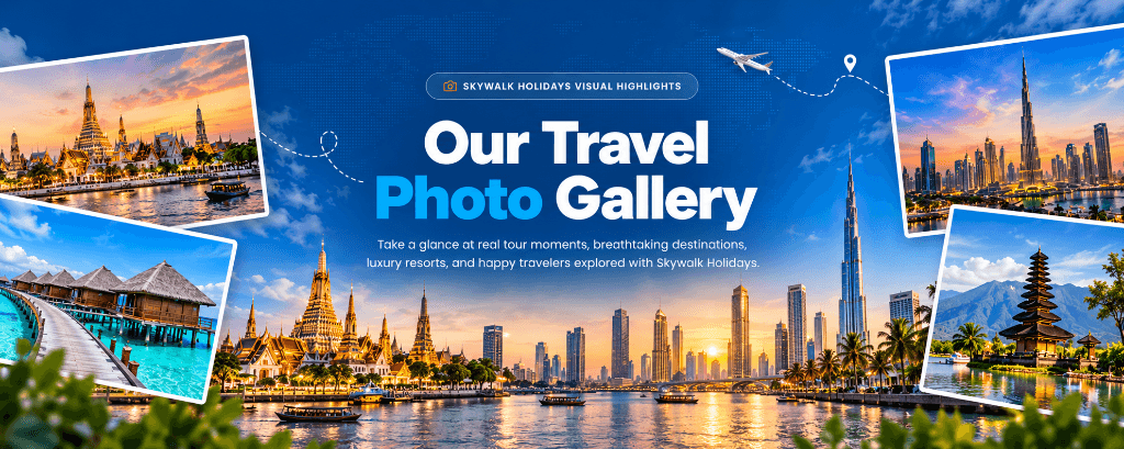 Our Travel Photo Gallery β Skywalks Holidays